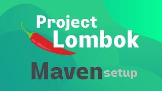 Java - Project Lombok Maven Setup + quick introduction