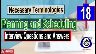 Necessary Terminologies used in planning and scheduling Interview Questions and Answers Primavera P6