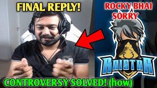 Raistar vs Rocky & Rdx Controversy Solved  (How)| Raistar & Rocky Rdx Live Reply | Says SORRY