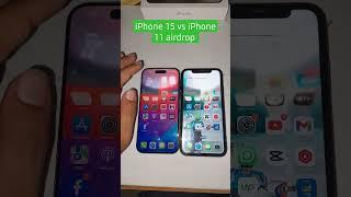 iPhone 15 vs iPhone 11 airdrop