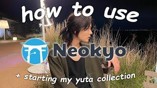 NEOKYO TUTORIAL + STARTING MY YUTA COLLECTION