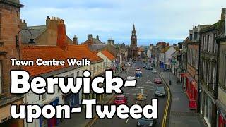 Berwick-upon-Tweed Town Centre Walk | Let's Walk 2020