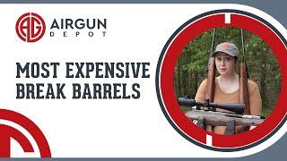 Cha-Ching!  Our Most Expensive Break Barrels