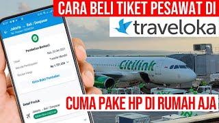 Cara Beli Tiket Pesawat di Traveloka Pake HP di Rumah Aja