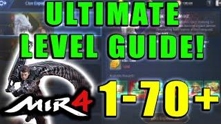 MIR4 - ULTIMATE LEVELING GUIDE! Best Tips and Tricks for Level 1-70+! Where to Level!