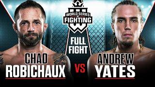 Chad Robichaux vs Andrew Yates | WSOF 6, 2013