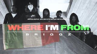 Briggz- "Where I'm From" (Official Video)