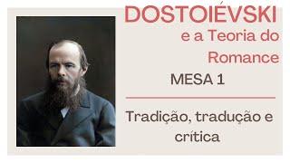 Dostoiévski e a Teoria do Romance (Mesa 1)