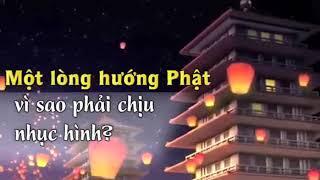 Một lòng hướng Phật Tại sao phải chịu nhục hình