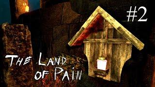 The Land of Pain  ПРОХОЖДЕНИЕ #2  Невидимые твари. Шахта. Путь через озеро