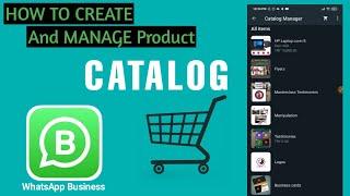 HOW TO USE AND MANAGE WHATSAPP BUSINESS CATALOG