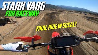 Stark Varg - Final Ride in SoCal! Fox Raceway