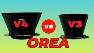 New Orea V4 vs Orea V3. Which one is better?