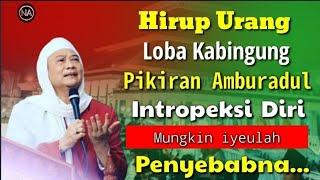 Penyebab Hirup Loba kabingung || ABUYA UCI TURTUSI