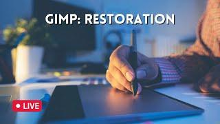 GIMP: Restoration Workshop - 5/16/22