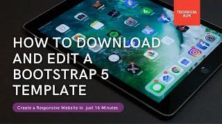 How to Download & Edit Bootstrap 5 Template || Create a Responsive Website in just 16 Minutes