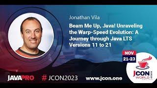 Beam Me Up, Java! Unraveling the Warp-Speed Evolution: A Journey through Java | Jonathan Vila (EN)