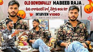 OLDBOWENPALLY_GUTS_HABEEB_RAJA INTERVIEW_FACE-TO-FACE_మీరు ఉట్టి పాటల వరకేనా ?? #trending #interview