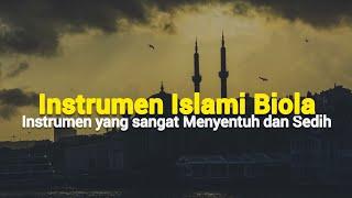 Instrumen islami biola [ terbaru ]( instrumen sedih dan menyentuh )