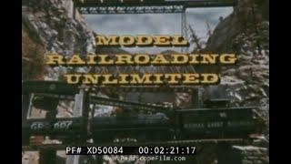 “MODEL RAILROADING UNLIMITED” 1970s SCALE MODEL TRAINS PROMO FILM  WARD KIMBALL    HO SCALE XD50084