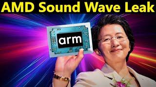 AMD Sound Wave ARM APU Leak: Built to KILL Apple M4 & Qualcomm Snapdragon X Elite!