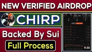 Chirp Airdrop Full Guide|| Backed By SUI 