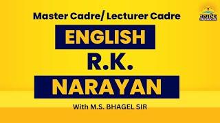 R.K. NARAYAN// ENGLISH MASTER CADRE// ENGLISH LECTURER// BY M.S. BAGHEL SIR//PART-1