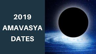 2019 Amavasya Dates | New Moon Dates 2019 | 2019 Amavasya Calendar