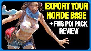 Get Ready For 1.0 - How To Export Your Horde Base + FNS POI Pack Review
