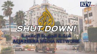 IDF Shuts Down Al Jazeera's Office in Ramallah