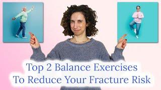 Top 2 Balance Exercises to Reduce Fracture Risk & Build Stronger Bones - Exercises for Osteoporosis