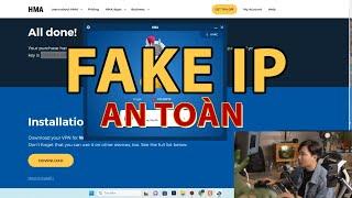 Phần mềm fake IP HMA ổn định dân MMO ưa chuộng