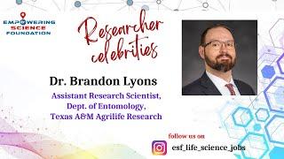 Dr  Brandon Lyons, Assistant Research Scientist, Dept. of Entomology, Texas A&M Agrilife Research