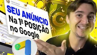 COMO FAZER SEU ANÚNCIO FICAR EM PRIMEIRO NO GOOGLE: PASSO A PASSO INFALÍVEL PARA VENCER CONCORRENTES