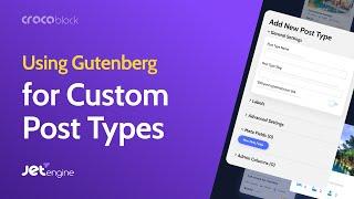 Using Gutenberg (WordPress) editor for Custom Post Types