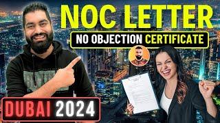  Dubai NOC Letter - How to Get NOC in Dubai - No Objection Certificate in UAE || NOC Letter Dubai