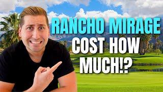 What is the COST of living in Rancho Mirage?! How EXPENSIVE is it now?