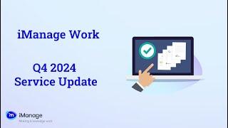 Q4 2024 Cloud Service Update for iManage Work