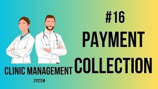 Clinic Management System | Payment Collection  | Part-16