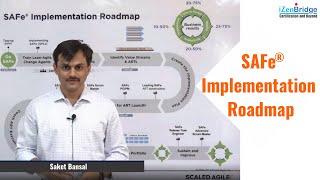 SAFe Implementation Roadmap  By Saket Bansal - iZenBridge