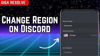 How to Change Region on Discord | Select Region for Discord Account Manually