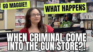 What Happens When Criminals Come Into The Gun Store?!