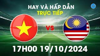  Việt Nam - Malaysia | Siêu Đại Chiến Tuyệt Đỉnh