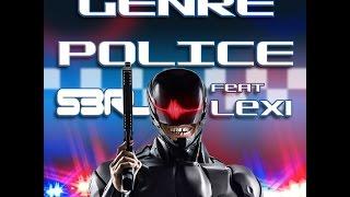 Genre Police - S3RL feat Lexi