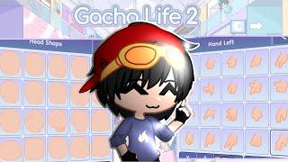 Gacha Life 2 FEATURES - Ears,Head designs & Hands