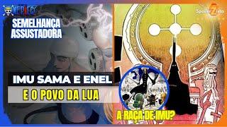 SEMELHANÇA INCRÍVEL - IMU SAMA, ENEL E O POVO DA LUA (ONE PIECE TEORIA)