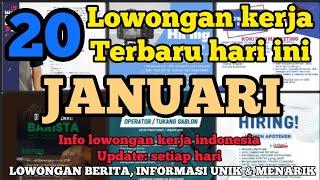 LOWONGAN KERJA TERBARU HARI INI JANUARI 2023