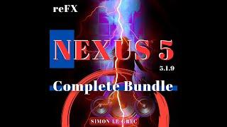 reFX Nexus 5.1.9 - Complete Bundle (Presets Preview)