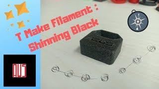 T Make Filament -- Shinning Black // Alternative to Prusament Galaxy Black