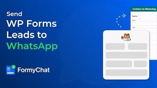 How to Connect WPForms to WhatsApp: Step-by-Step with FormyChat